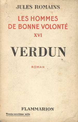 Les Hommes de Bonne Volont� - Verdun (Jules Romains 1939 - Ed. 1939)